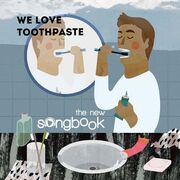 We Love Toothpaste